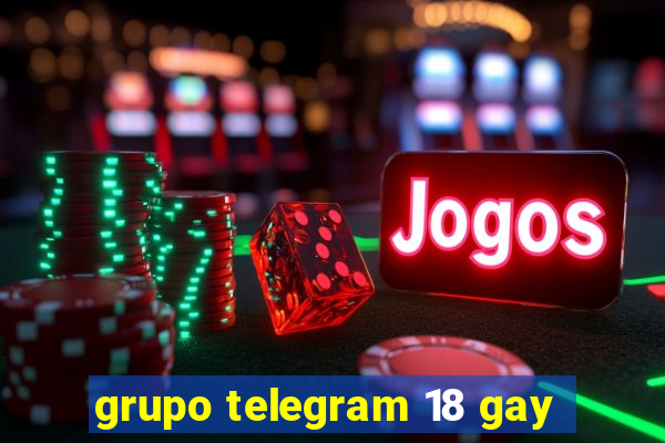 grupo telegram 18 gay